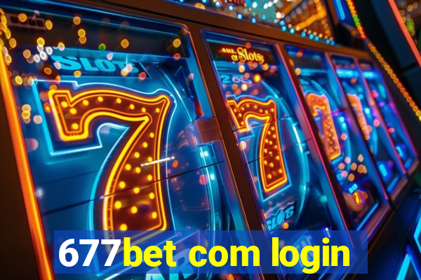 677bet com login